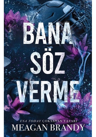 Bana Söz Verme / Meagan Brandy
