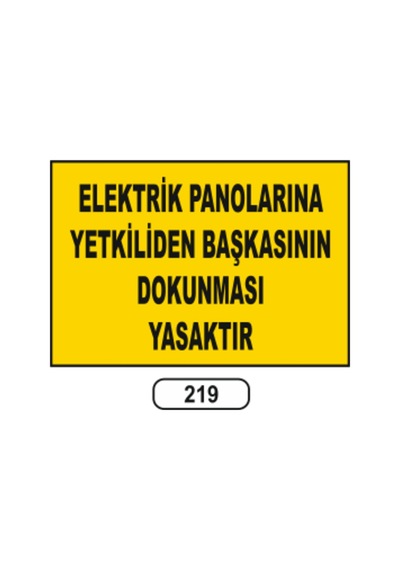 Elektrik Panolarına Yetkiliden Başkasına Uyarı Ikaz Levhası