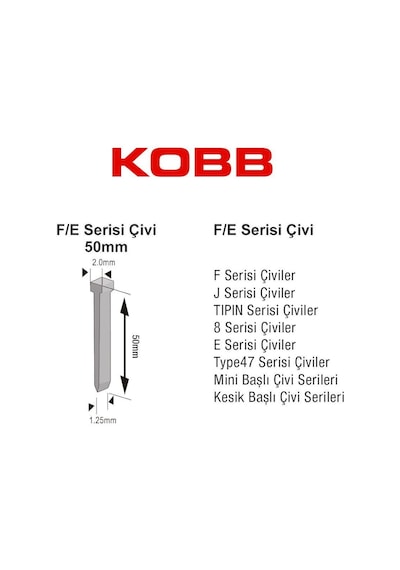 Kobb Kbz50f 50mm 2500 Adet F/e/j/8 Serisi Ağır Hizmet Tipi Kesik Başlı Çivi Fr Kbz50f