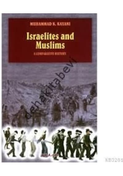 Israelites and Muslims - Muhammad K. Kayani - İnkılab Yayınları