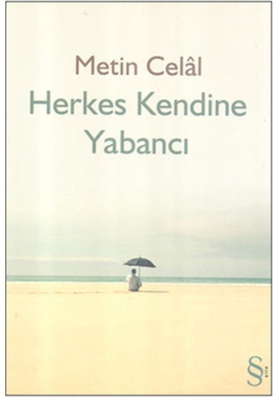 Herkes Kendine Yabancı - Metin Celal - Everest Yayınları