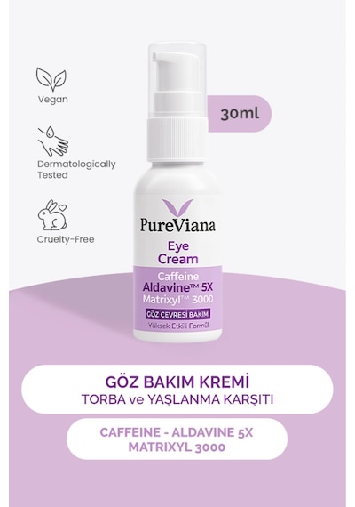 Pureviana Göz Kremi 30ml Kafein + Peptit + Hyaluronik Asit Morluk, Göz Altı Torbası Ve Karşıtı