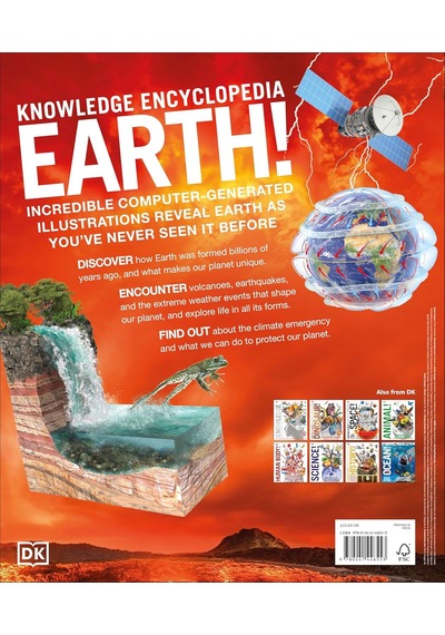 Knowledge Encyclopedia Earth : Our Exciting World As You've Never Seen It Before