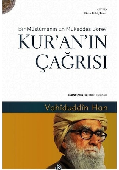 Kur'An'In Çağrısı Bir Müslümanın En Mukaddes  Görevi