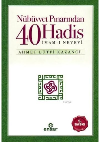 Nübüvvet Pınarından Kırk Hadis