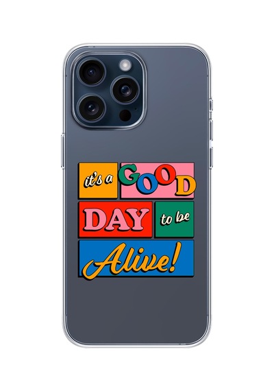 Iphone 14 Pro Max Uyumlu Its A Good Day Tasarımlı Şeffaf Telefon Kılıfı Çok Renkli
