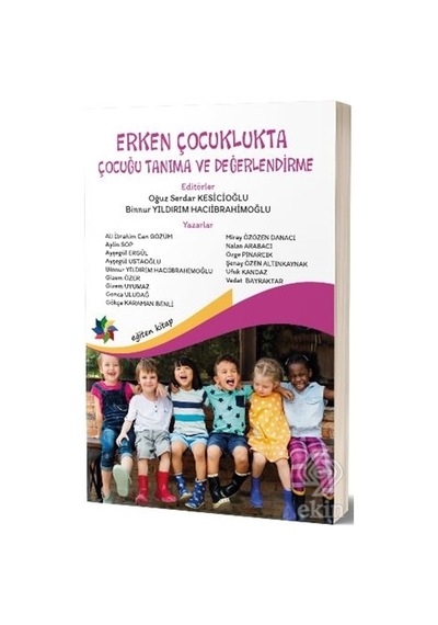 Erken Çocuklukta Çocuğu Tanıma ve Değerlendirme/Oğuz Serdar