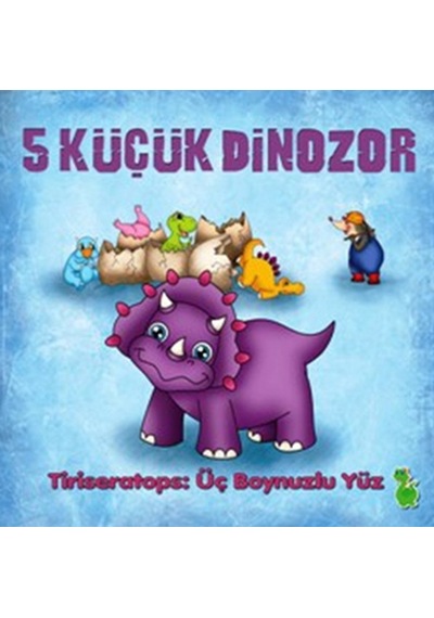 5 Küçük Dinozor - Tiriseratops Üç Boynuzlu Yüz- Yeşil Dinozor