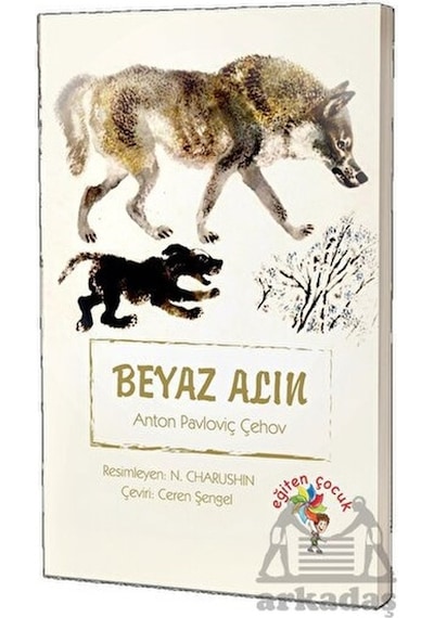 Beyaz Alın Eğiten Kitap Anton Pavloviç Çehov
