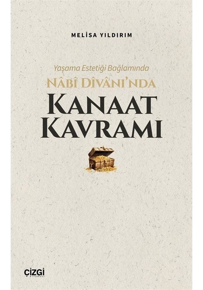 Yaşama Estetiği Bağlamında Nabi Divan'ında Kanaat Kavramı / Me...