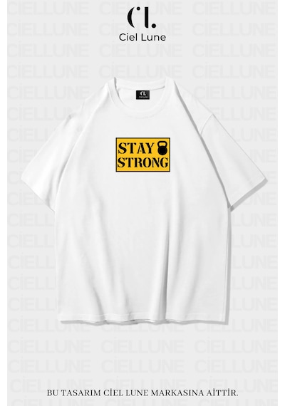 Nevermind Unisex Kadın Erkek Stay Strong Baskılı Özel Tasarım Oversize T-sh Beyaz