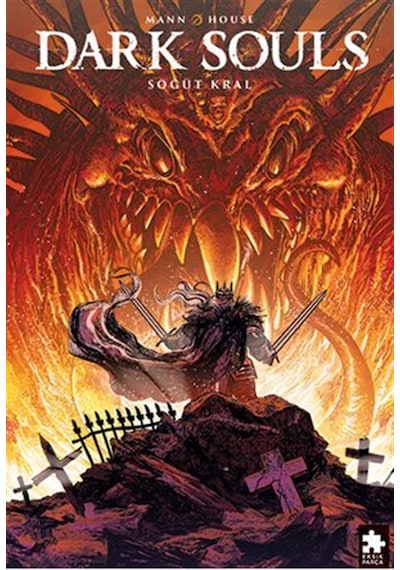 Dark Souls Sayı 5 Söğüt Kral / George Mann