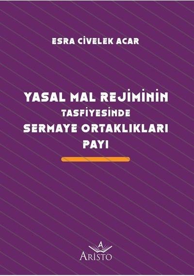 Yasal Mal Rejiminin Tasfiyesinde Sermaye Ortaklıkları Payı / E...