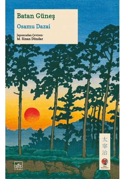 Batan Güneş - Osamu Dazai - İthaki Yayınları