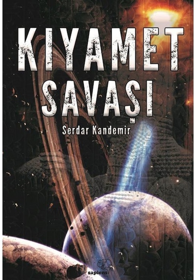 Kıyamet Savaşı - Serdar Kandemir - Sapiens