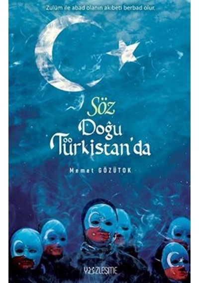 Söz Doğu Türkistan'da - Memet Gözütok - Yüzleşme
