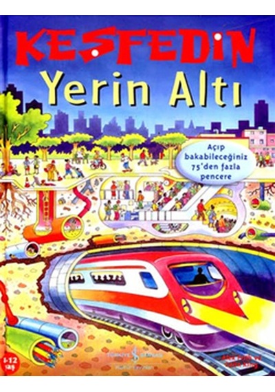 Keşfedin - Yerin Altı - Colin King -  Alex Frith - İş Bankası Kültür Yayınları