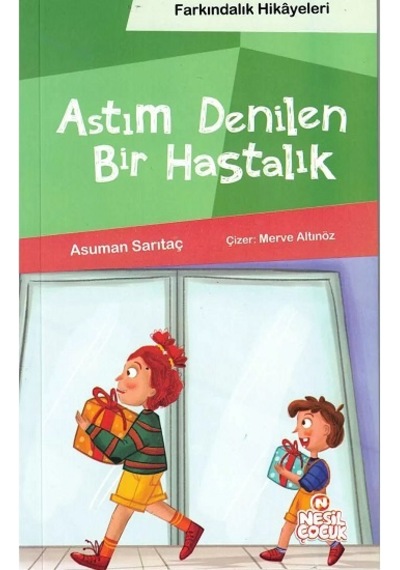 Astım Denilen Bir Hastalık (Farkındalık Hikayeleri) - Nesil Çocuk