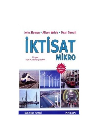 İktisat Mikro - Dean Garratt -  Alison Wride - Bilim Teknik Yayınevi