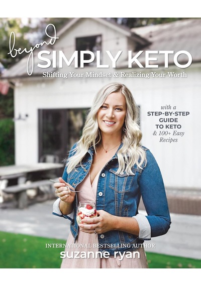 Beyond Simply Keto: Shifting Your Mindset & Realizing Your Worth