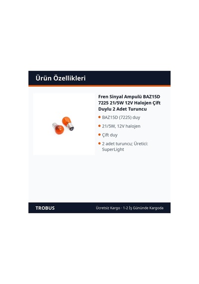 Trobus Fren Sinyal Ampulü Baz15d 7225 21/5w 12v Halojen Çift Duylu 2 Adet Turuncu