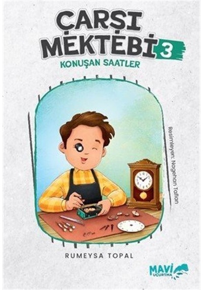 Çarşı Mektebi 3 Konuşan Saatler / Rumeysa Topal