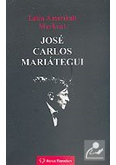 Latin Amerikalı Marksist Jose Carlos Marıateguı - Derviş Okan - Sorun Yayınları