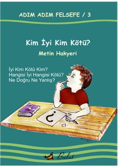Kim İyi Kim Kötü / Adım Adım Felsefe 3. - Ybve-654921