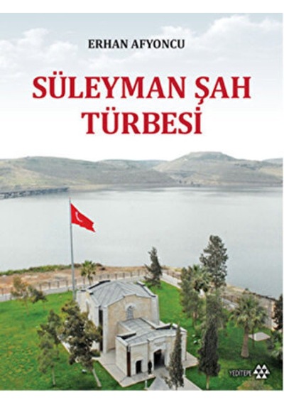 Süleyman Şah Türbesi -  Yeditepe Yayınevi