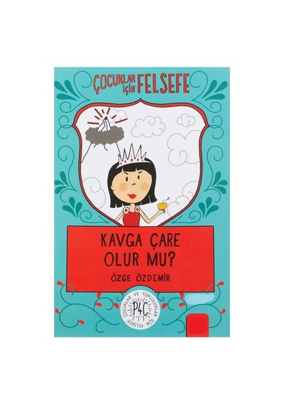 Kavga Çare Olur Mu Çocuklar İçin Felsefe İlk Baskı 2018