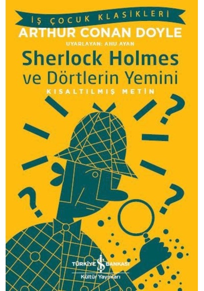 Sherlock Holmes ve Dörtlerin Yemini – Kısaltılmış Metin