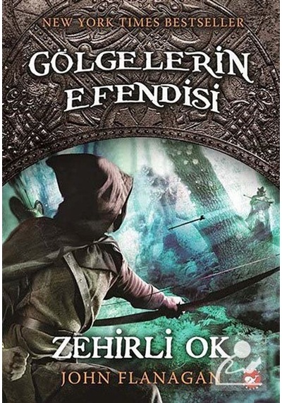 Zehirli Ok / Gölgelerin Efendisi -9 / John Flanagan