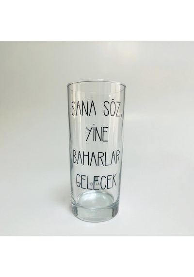 Sana Söz Yine Baharlar Gelecek Baskılı Rakı Bardağı