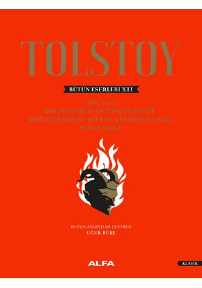 Alfa Yayınları - Tolstoy Bütün Eserleri 12 (Ciltli)