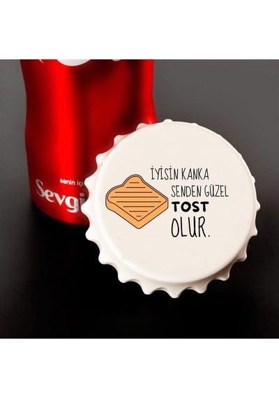 İyisin Kanka Senden Güzel Tost Olur Açacak Magnet 2912-1