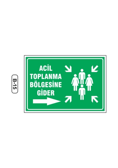 Acil Toplanma Bölgesine Gider Sağ Uyarı Ikaz Levhası (503538615)