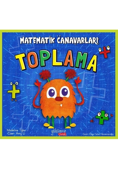 Toplama-Matematik Canavarları - Madeline Tyler - Yakamoz Yayınları
