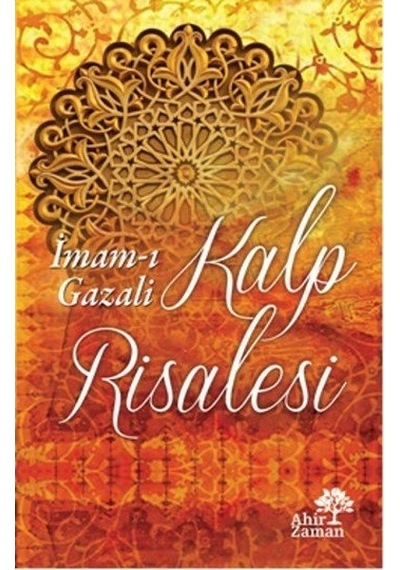 Kalp Risalesi Imam-I Gazali Ahir Zaman Yayınevi