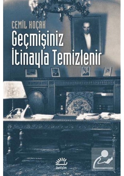 Geçmişiniz Itinayla Temizlenir / Cemil Koçak 9789750506352