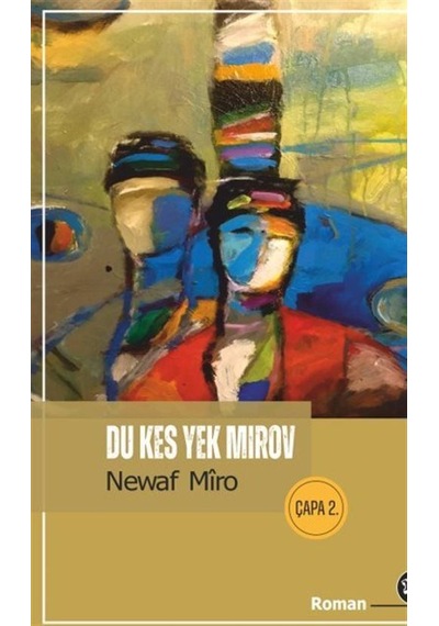 Du Kes Yek Mirov / Newaf Mîro