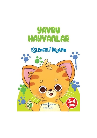 Yavru Hayvanlar - Eğlenceli Boyama- İş Bankası Kültür Yayınları