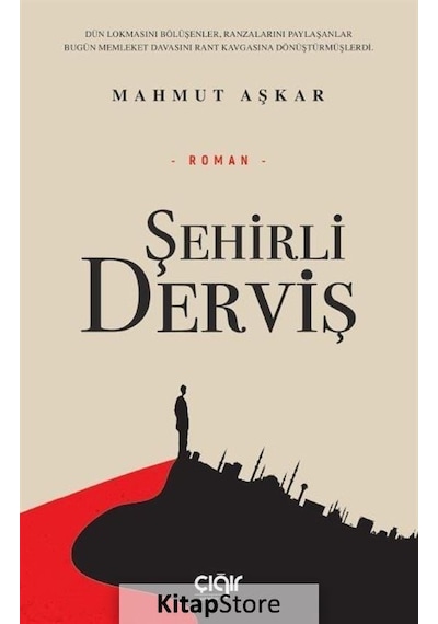 Şehirli Derviş - Mahmut Aşkar - Çığır Yayınları