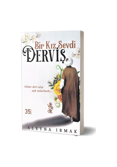 Bir Kız Sevdi Derviş - Aleyna Irmak - Venedik Yayınları