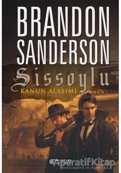 Sissoylu 4 - Kanun Alaşımı - Brandon Sanderson - Akılçelen Kitaplar