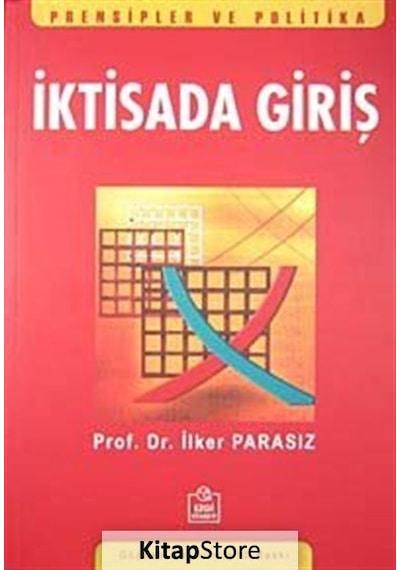 İktisada Giriş Prensipler ve Politika- Ezgi Kitabevi Yayınları