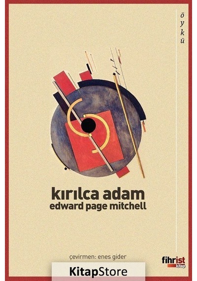 Kırılca Adam - Edward Page Mitchell - Fihrist