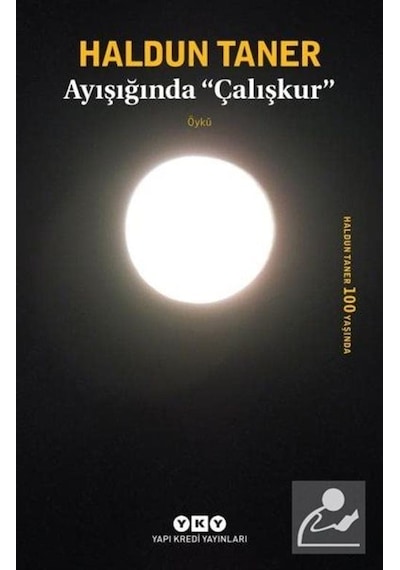 Ayışığında Çalışkur - Haldun Taner