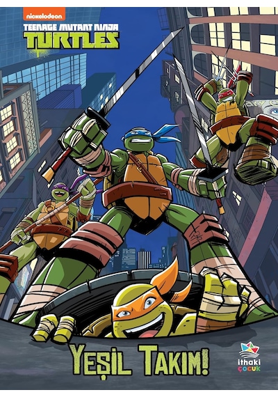 Yeşil Takım / Genç Mutant Ninja Kaplumbağalar
