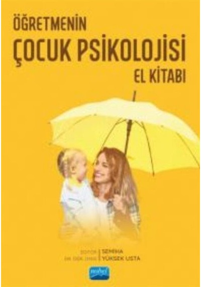 Öğretmenin Çocuk Psikolojisi El Kitabı- Nobel Akademik Yayıncılık