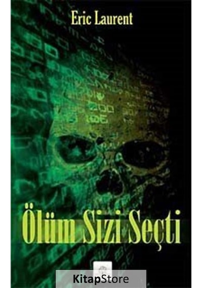 Ölüm Sizi Seçti - Eric Laurent - Kyrhos Yayınları